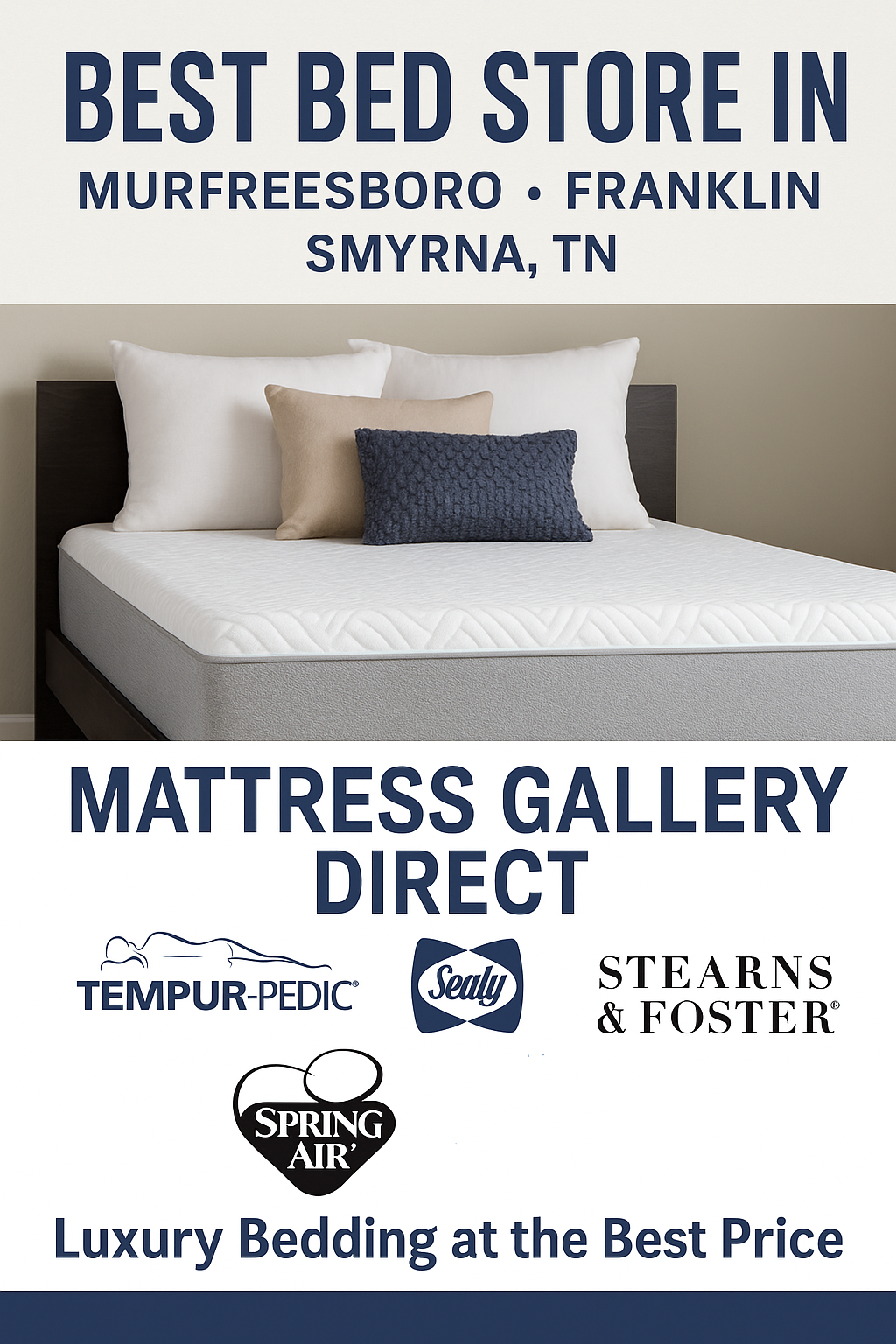 Best bed store in Murfreesboro, Franklin, and Smyrna TN promotional image featuring a luxury mattress and top brands Tempur-Pedic, Sealy, Stearns & Foster, and Spring Air.