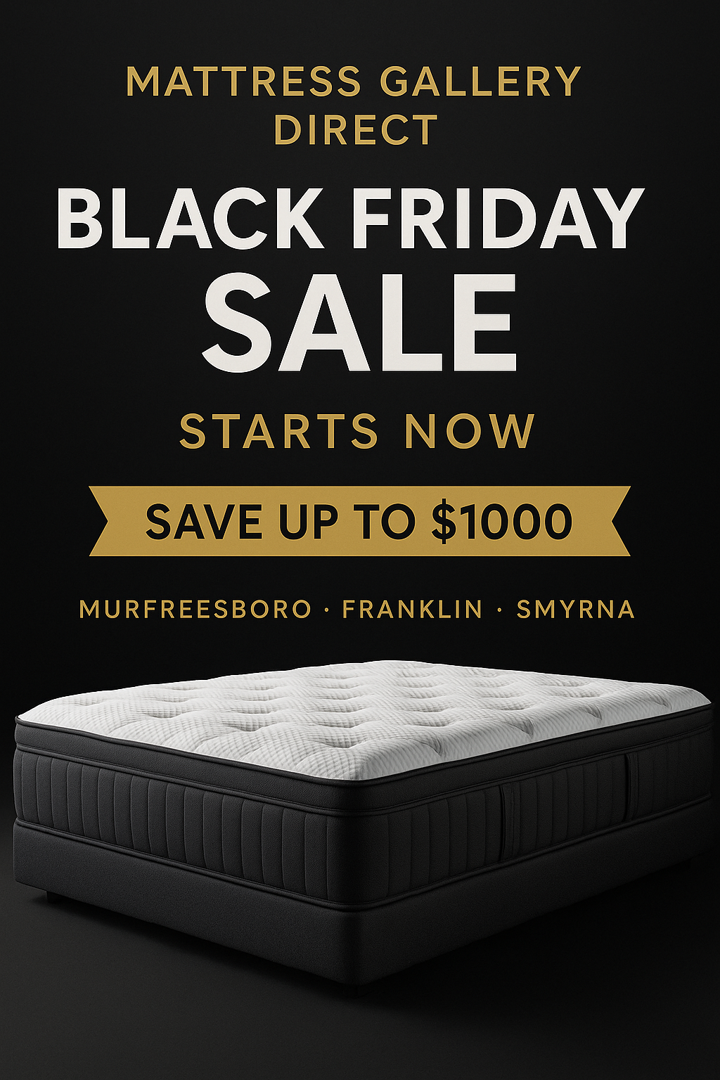 "Mattress Gallery Direct Black Friday Sale advertisement with luxury mattress and savings up to $1000 for shoppers in Murfreesboro, Franklin, and Smyrna Tennessee."
